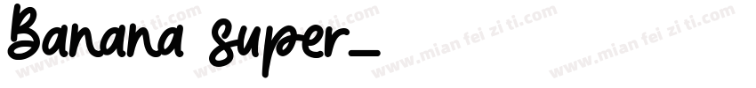 Banana super字体转换